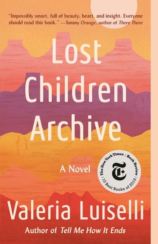 Lost Children Archive A novel