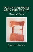 Poetry, Memory and the Party Journals 1974-2014