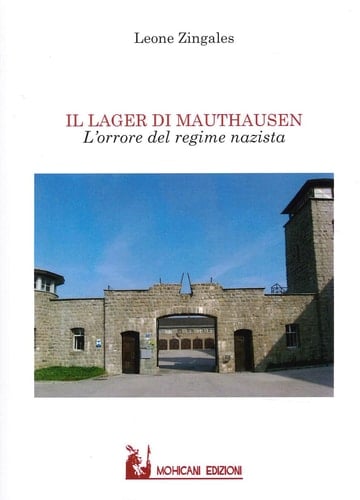 Il lager di Mauthausen l'orrore del regime nazista