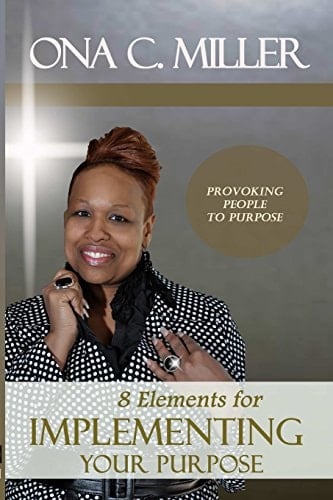 8 Elements for Implementing Your Purpose