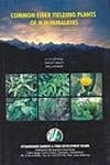 Common Fiber Yielding Plants of N. W. Himalayas: With special reference to Uttarakhand