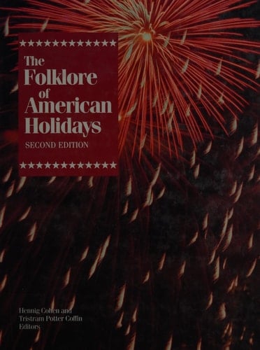 The Folklore of American Holidays