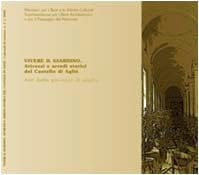 Vivere il giardino attrezzi e arredi storici del Castello di Agliè : atti della Giornata di studio