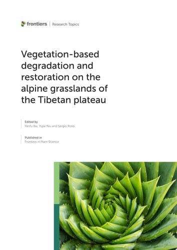 Vegetation-based Degradation and Restoration on the Alpine Grasslands of the Tibetan Plateau
