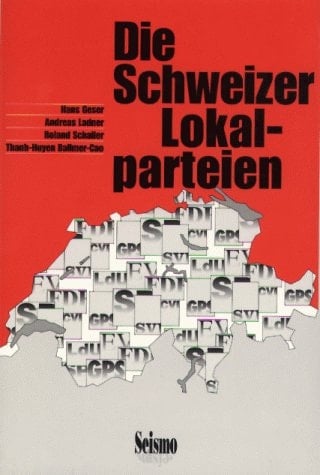 Die Schweizer Lokalparteien (German Edition)