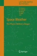 Space Weather The Physics Behind a Slogan