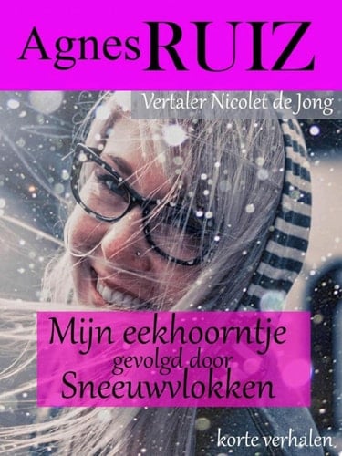 Mijn eekhoorntje, gevolgd door Sneeuwvlokken