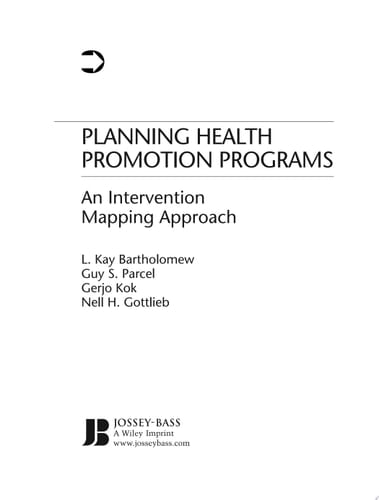 Planning Health Promotion Programs An Intervention Mapping Approach