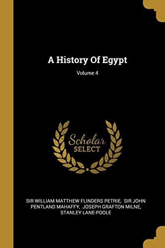 A History Of Egypt; Volume 4