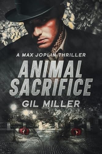 Animal Sacrifice A Max Joplin Thriller