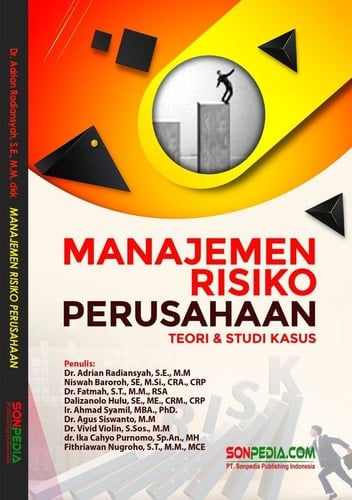 MANAJEMEN RISIKO PERUSAHAAN : Teori & Studi Kasus