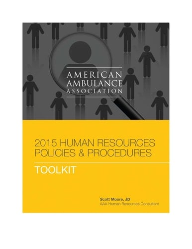 2015 American Ambulance Association Human Resources Manual Policies and Procedures