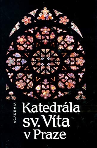 Katedrála sv. Víta v Praze: K 650. výročí založení (Czech Edition)