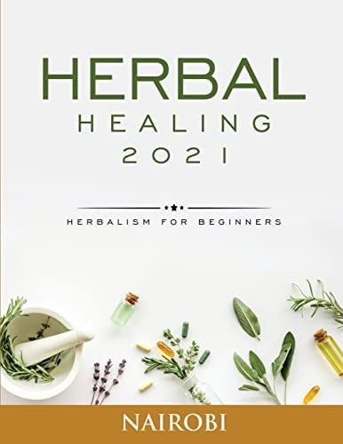 Herbal Healing Herbalism for Beginners