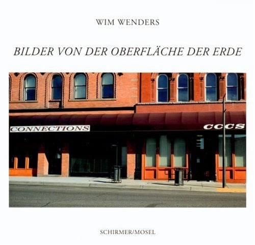 Wim Wenders: Pictures from the Surface of the Earth
