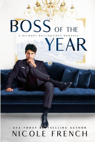 Boss of the Year A Belmont Billionaires Romance