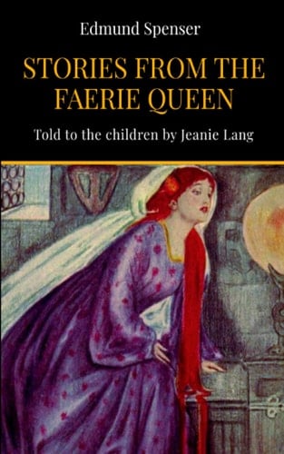 Stories from the Faerie Queen: Told to the Children
