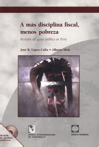 A más disciplina fiscal, menos pobreza revisión del gasto público en Perú