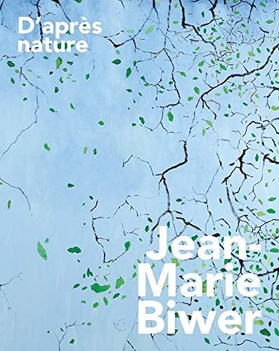 Jean-Marie Biwer D'Après Nature - From Nature