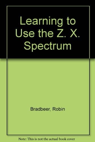 Learning to Use the ZX Spectrum