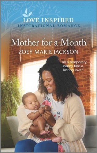 Mother for a Month An Uplifting Inspirational Romance