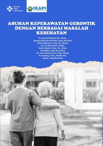 ASUHAN KEPERAWATAN GERONTIK DENGAN BERBAGAI MASALAH KESEHATAN