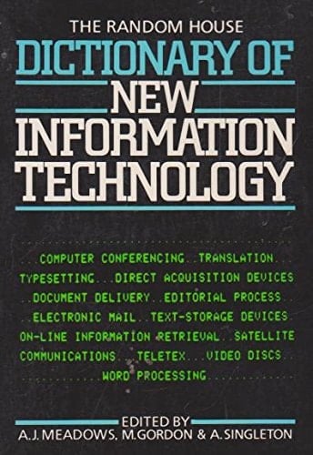 The Random House Dictionary of New Information Technology