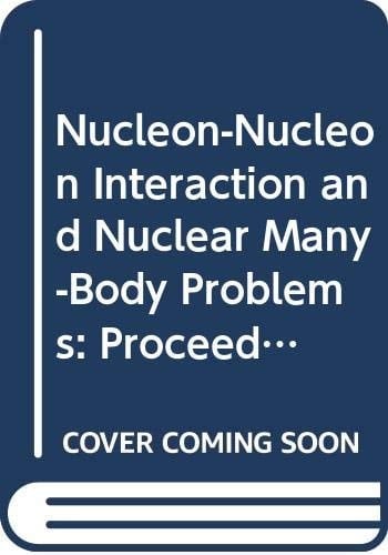 Proceedings of the International Summer School on Nucleon-Nucleon Interaction and Nuclear Many-Body Problems, Changchun, China, July 1983