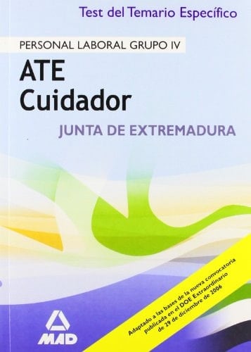 Ate cuidador de la junta de extremadura. Personal laboral. Test temario especifico