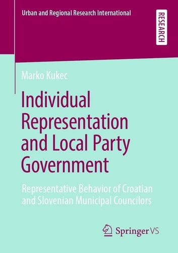 Individual Representation and Local Party Government Representative Behavior of Croatian and Slovenian Municipal Councilors