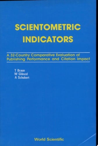 Scientometric Indicators A 32 Country Comparative Evaluation of Publishing Performance and Citation Impact