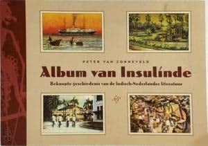Album van Insulinde: Beknopte geschiedenis van de Indisch-Nederlandse literatuur (Dutch Edition)