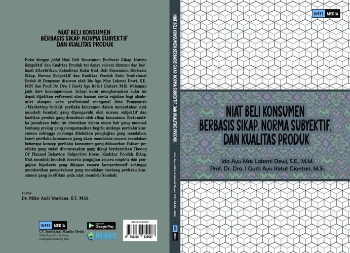 NIAT BELI KONSUMEN BERBASIS SIKAP, NORMA SUBYEKTIF, DAN KUALITAS PRODUK