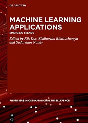 Machine Learning Applications Emerging Trends
