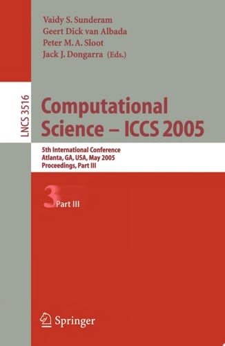 Computational Science -- ICCS 2005 5th International Conference, Atlanta, GA, USA, May 22-25, 2005, Proceedings, Part III