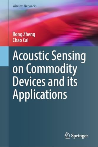 Acoustic Sensing on Commodity Devices and its Applications