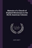 Memoirs of a Church of England Missionary in the North American Colonies