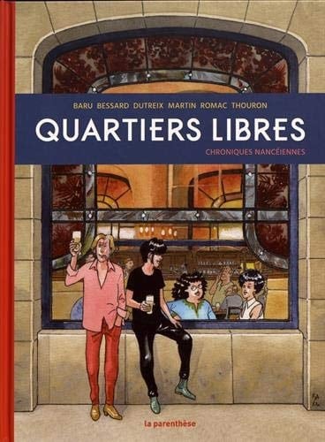 Quartiers libres Chroniques nancéiennes