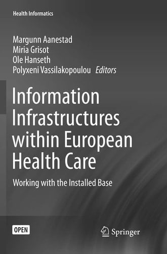 Information Infrastructures within European Health Care Working with the Installed Base