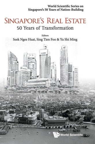 Singapore's Real Estate 50 Years of Transformation