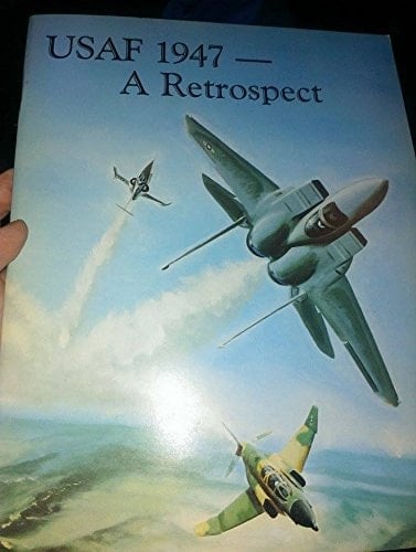 USAF 1947 - A Retrospect