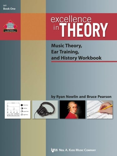 Excellence in Theory Music Theory, Ear Training, and History Workbook. Book one