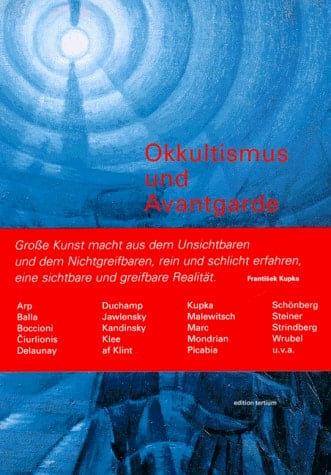Okkultismus und Avantgarde: Von Munch bis Mondrian, 1900-1915 : Schirn Kunsthalle Frankfurt (German Edition)