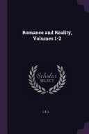 Romance and Reality, Volumes 1-2