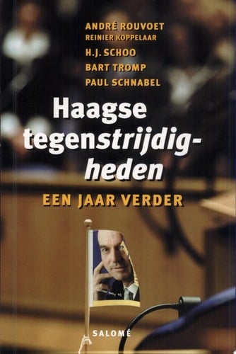 Haagse tegenstrijdigheden een jaar verder