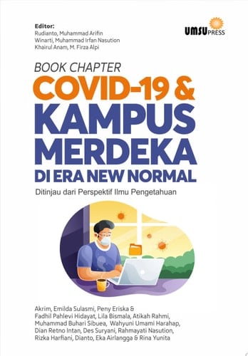 BOOK CHAPTER COVID-19 DAN KAMPUS MERDEKA DI ERA NEW NORMAL (Ditinjau dari Perspektif Ilmu Pengetahuan)
