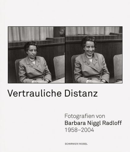 Vertrauliche Distanz Fotografien von Barbara Niggl-Radloff 1958-2004