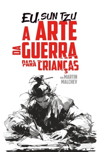 EU, SUN TZU: A ARTE DA GUERRA PARA CRIANÇAS (A série “Eu”) (Portuguese Edition)