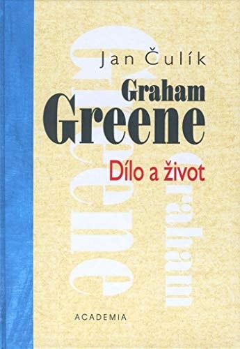 Graham Greene dilo a život