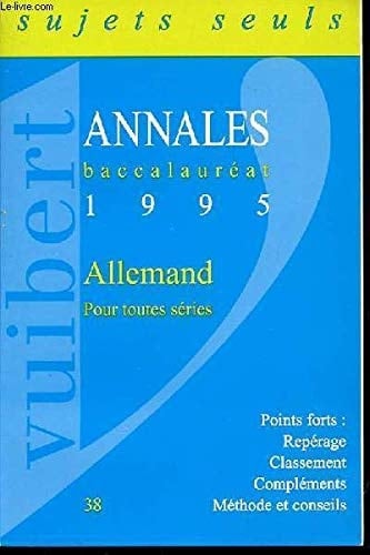 Annales baccalauréat toutes séries. Allemand. 1996